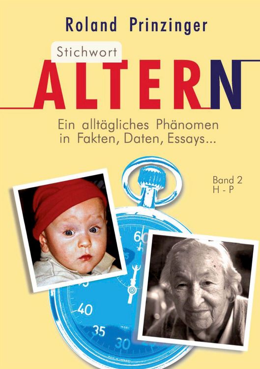 Produktbild: Stichwort Altern. Ein allt&auml;gliches Problem in Fakten, Daten, Essays... BAND II
