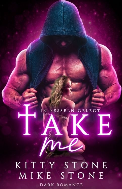 Bild vom Artikel Take me - In Fesseln gelegt vom Autor Kitty Stone