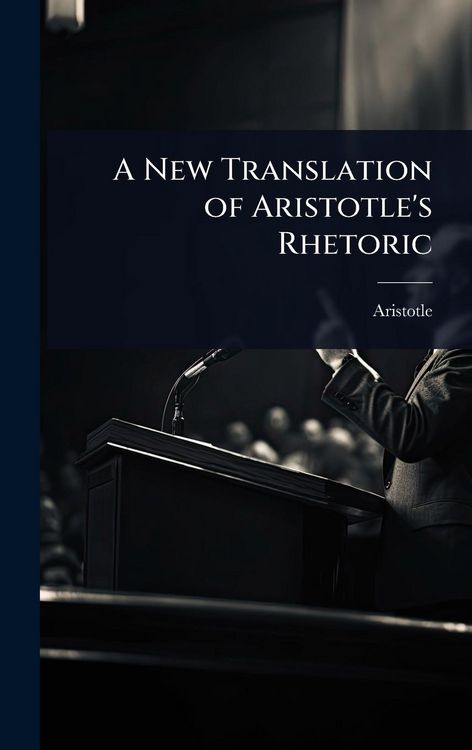 Produktbild: A New Translation of Aristotle's Rhetoric