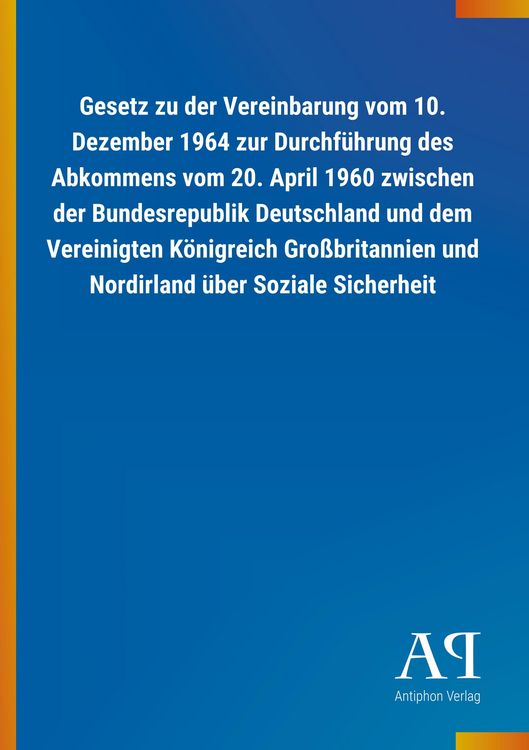Produktbild: Gesetz zu der Vereinbarung vom 10. Dezember 1964 zur Durchf&uuml;