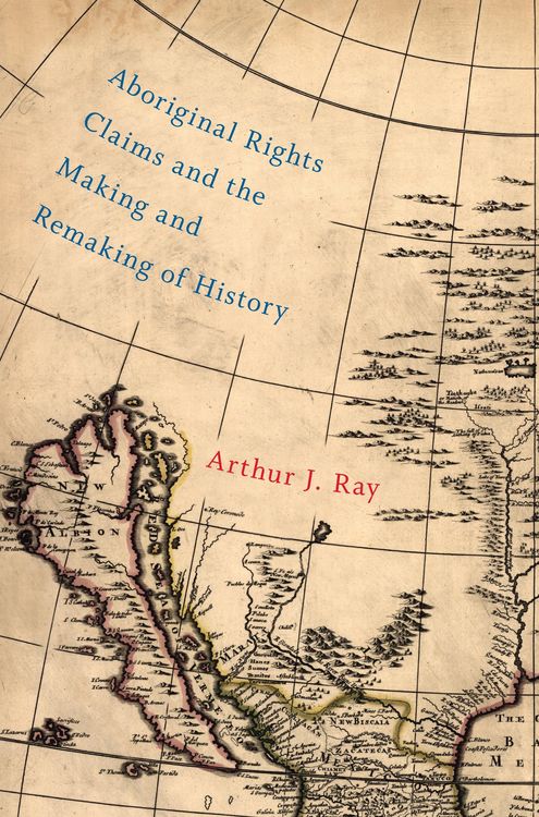 Produktbild: Aboriginal Rights Claims and the Making and Remaking of History