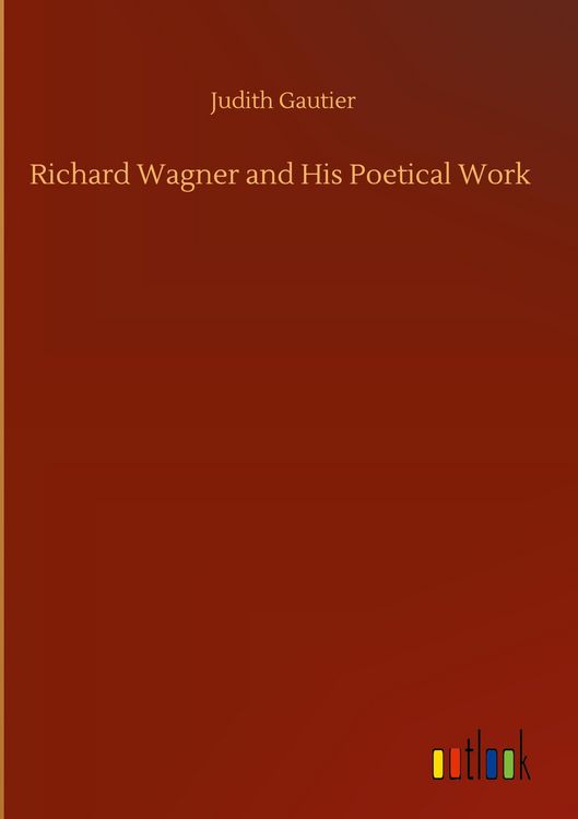 Produktbild: Richard Wagner and His Poetical Work