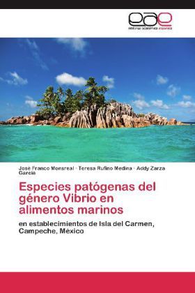 Produktbild: Especies pat&oacute;genas del g&eacute;nero Vibrio en alimentos marinos