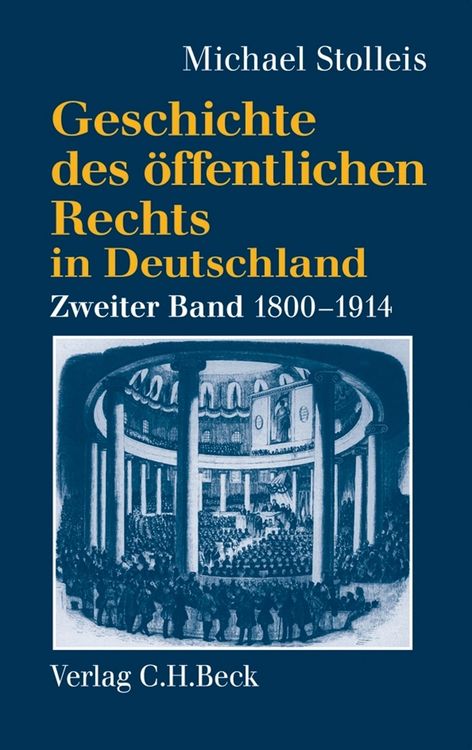 Produktbild: Geschichte des &ouml;ffentlichen Rechts in Deutschland Bd. 2: Staatsrechtslehre und Verwaltungswissenschaft 1800-1914