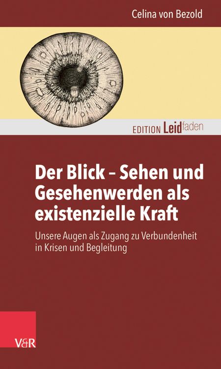 Produktbild: Der Blick - Sehen und Gesehenwerden als existenzielle Kraft