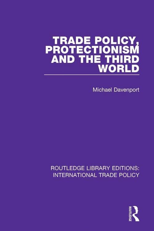 Produktbild: Trade Policy, Protectionism and the Third World