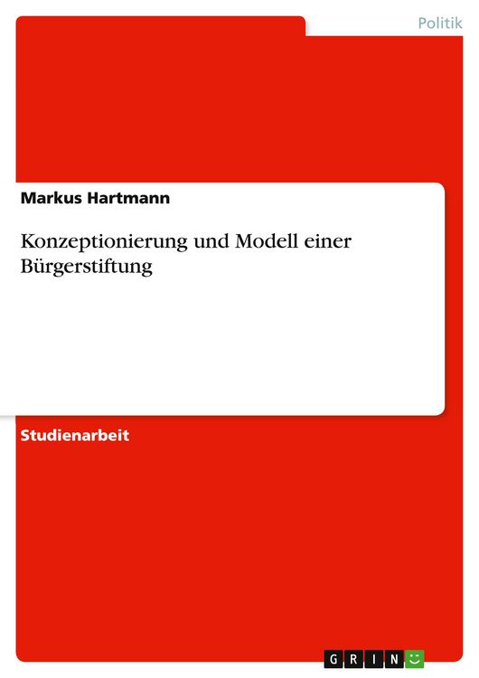 Produktbild: Konzeptionierung und Modell einer B&uuml;rgerstiftung
