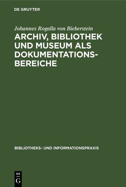 Produktbild: Archiv, Bibliothek und Museum als Dokumentationsbereiche