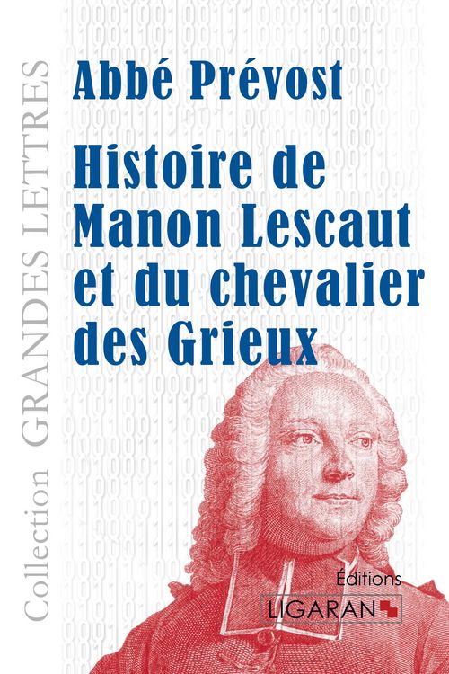 Produktbild: Histoire de Manon Lescaut et du chevalier des Grieux (grands caract&egrave;res)
