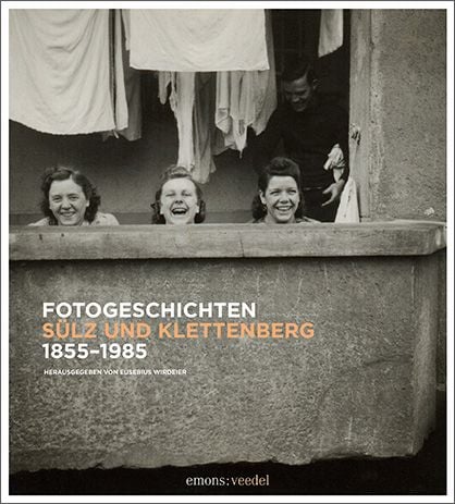 Produktbild: Fotogeschichten S&uuml;lz und Klettenberg 1855-1985