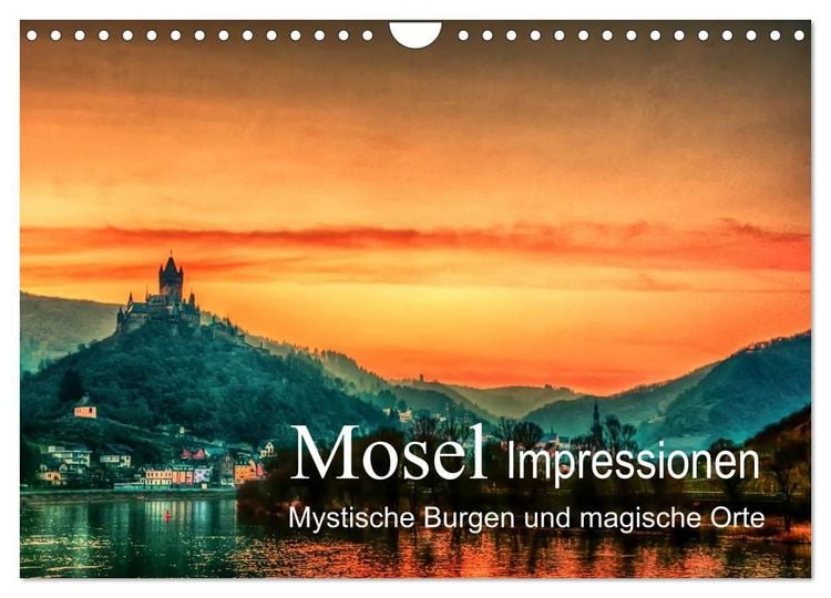 Produktbild: Mosel Impressionen Mystische Burgen und magische Orte (Wandkalender 2027 DIN A4 quer), CALVENDO Monatskalender