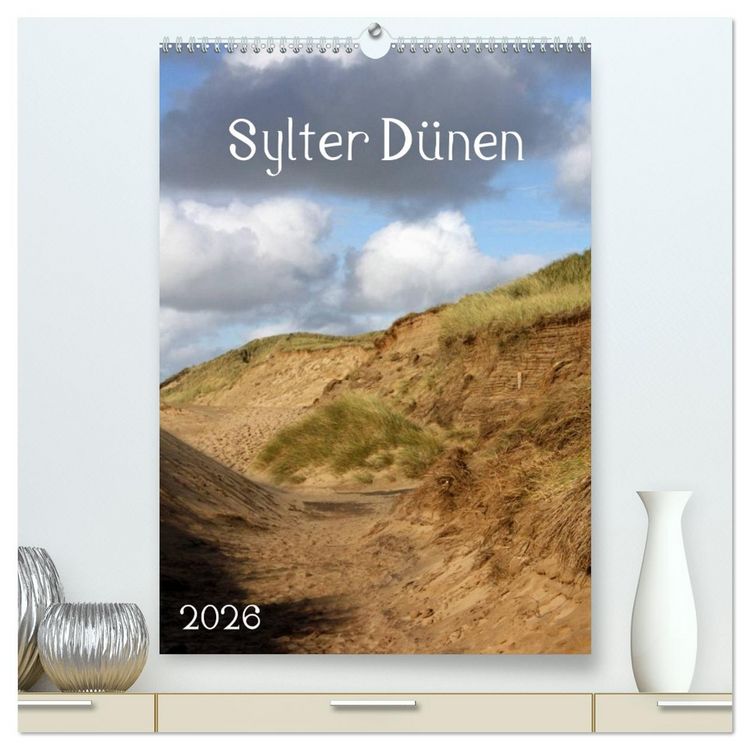 Produktbild: Sylter D&uuml;nen (hochwertiger Premium Wandkalender 2026 DIN A2 hoch), Kunstdruck in Hochglanz