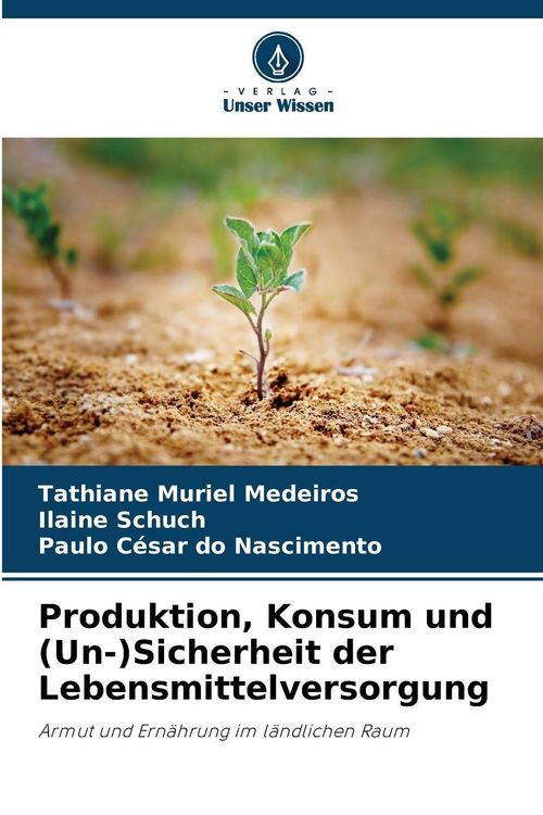 Produktbild: Produktion, Konsum und (Un-)Sicherheit der Lebensmittelversorgung