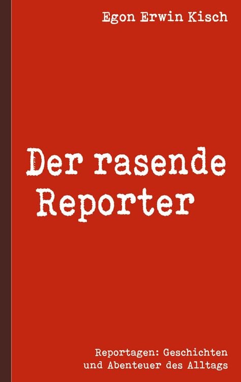 Produktbild: Der rasende Reporter