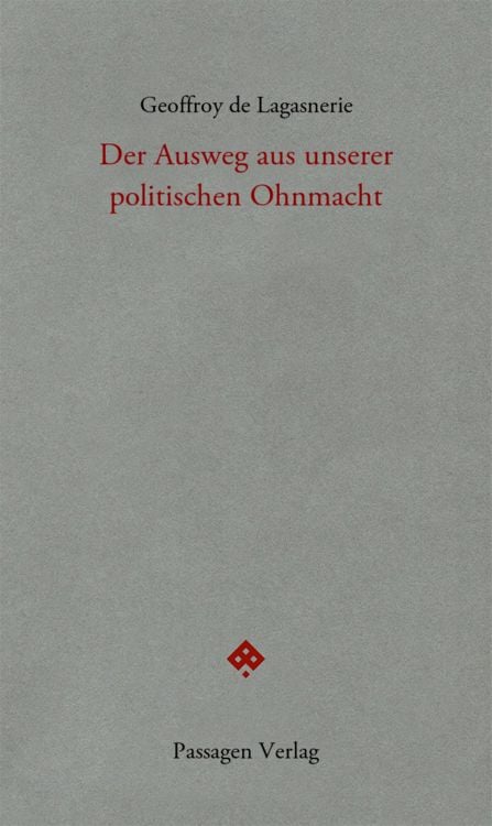 Produktbild: Der Ausweg aus unserer politischen Ohnmacht