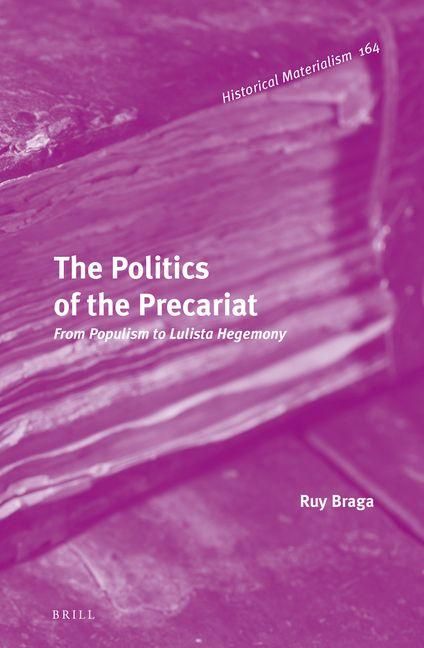 Produktbild: The Politics of the Precariat: From Populism to Lulista Hegemony