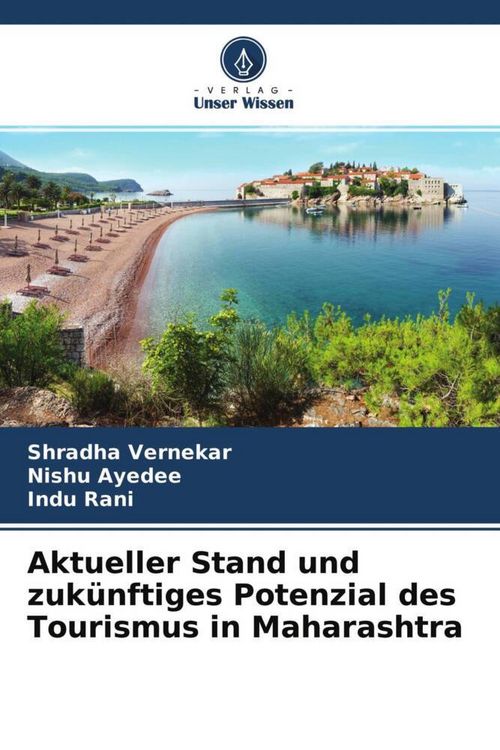 Produktbild: Aktueller Stand und zuk&uuml;nftiges Potenzial des Tourismus in Maharashtra