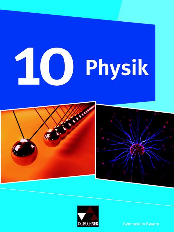 Produktbild: Physik &ndash; Gymnasium Bayern / Physik Gymnasium Bayern 10