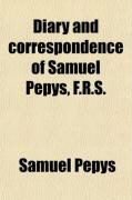 Produktbild: Diary and Correspondence of Samuel Pepys, F.R.S.