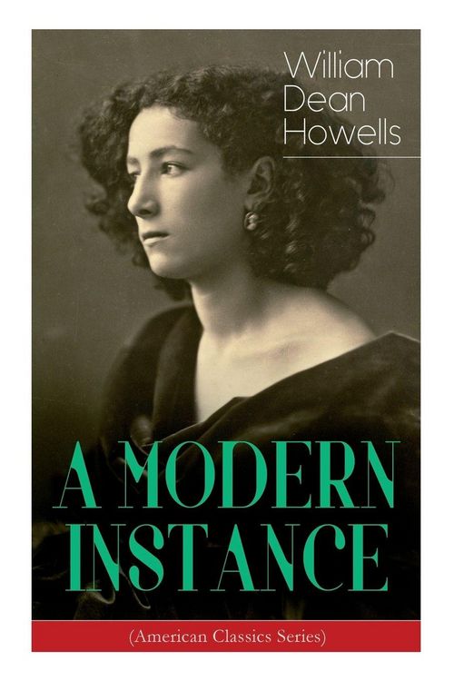Produktbild: A MODERN INSTANCE (American Classics Series)