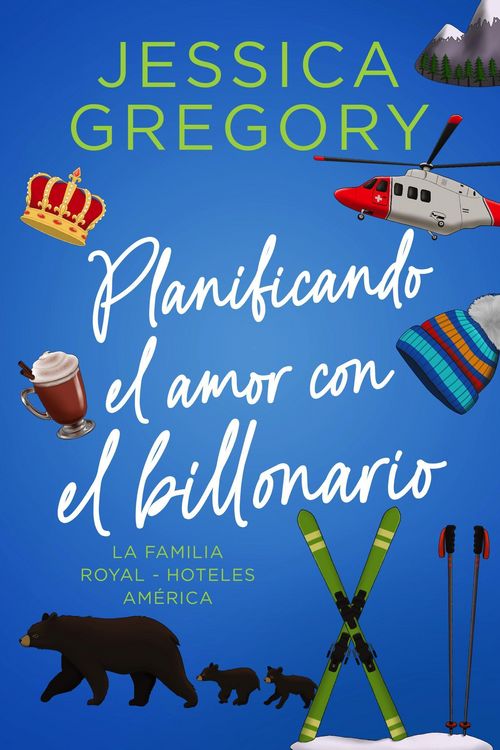 Produktbild: Planificando el amor con el billonario (La Familia Royal - Hoteles Am&eacute;rica, #3)
