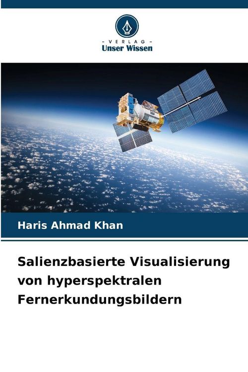 Produktbild: Salienzbasierte Visualisierung von hyperspektralen Fernerkundungsbildern