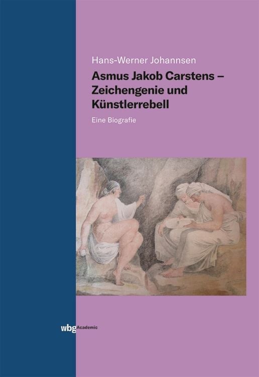 Produktbild: Asmus Jakob Carstens - Zeichengenie und K&uuml;nstlerrebell