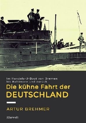 Produktbild: Die k&uuml;hne Fahrt der &bdquo;Deutschland&ldquo;
