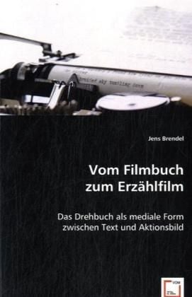 Produktbild: Brendel, J: Vom Filmbuch zum Erz&auml;hlfilm