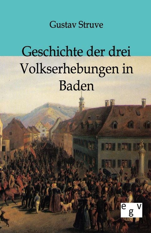 Produktbild: Geschichte der drei Volkserhebungen in Baden