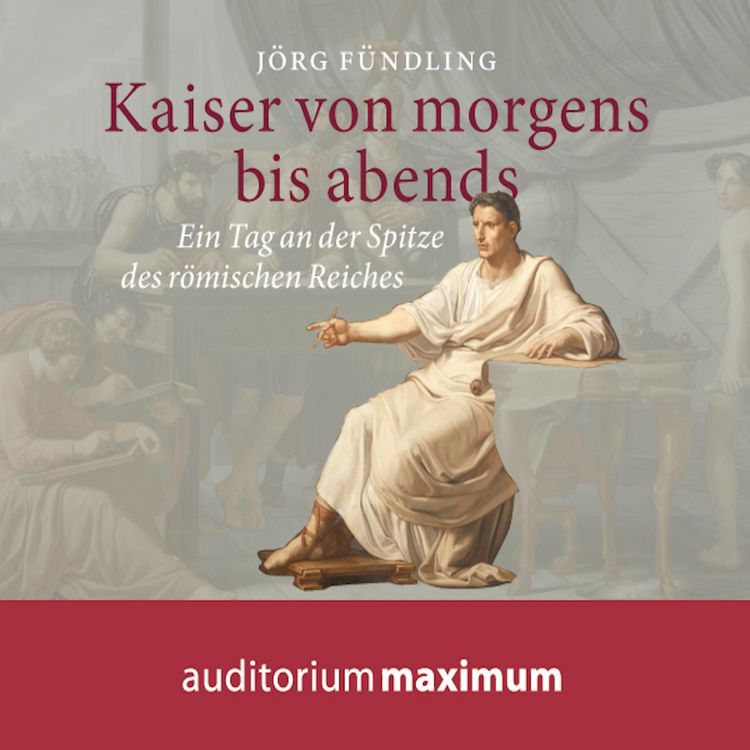 Produktbild: Kaiser von morgens bis abends (Ungek&uuml;rzt)