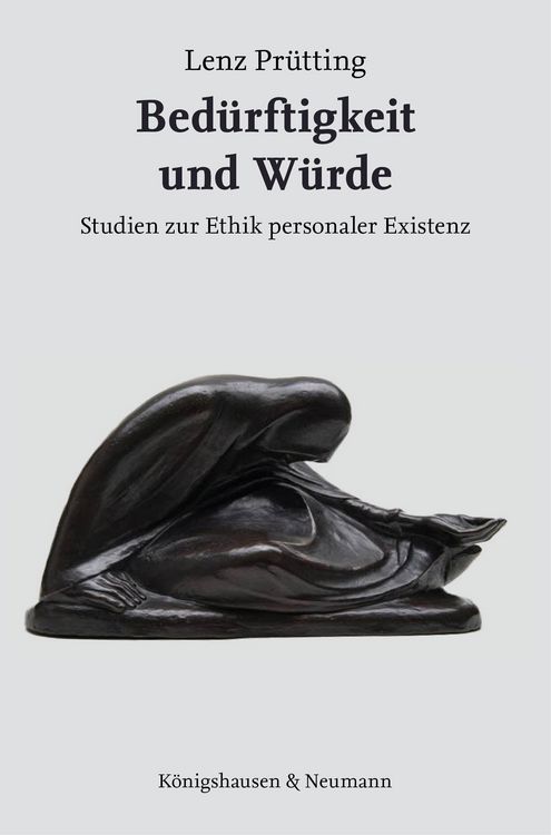 Produktbild: Bed&uuml;rftigkeit und W&uuml;rde