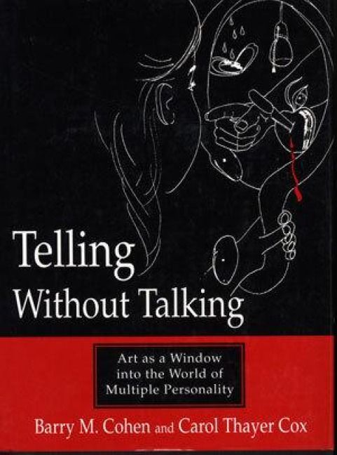Produktbild: Telling Without Talking: Art as a Window Into the World of Multiple Personality