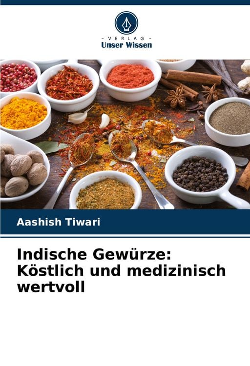 Produktbild: Indische Gew&uuml;rze: K&ouml;stlich und medizinisch wertvoll