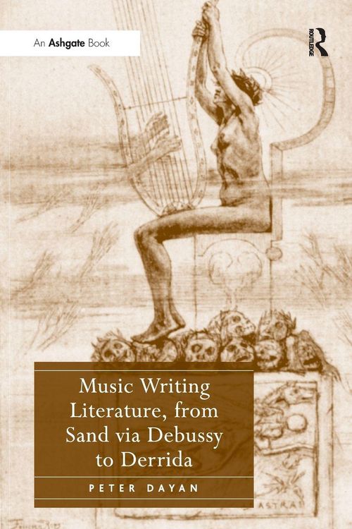 Produktbild: Music Writing Literature, from Sand via Debussy to Derrida