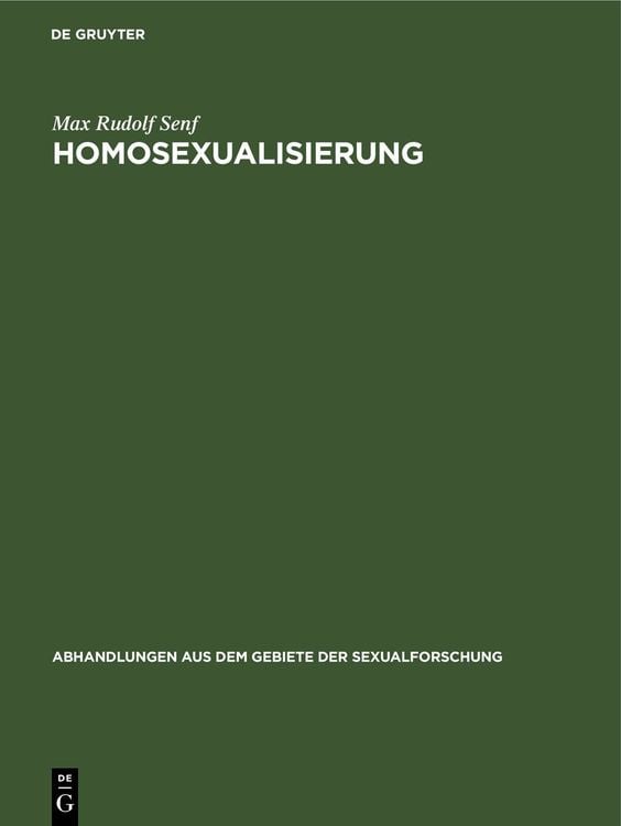 Bild vom Artikel Homosexualisierung vom Autor Max Rudolf Senf