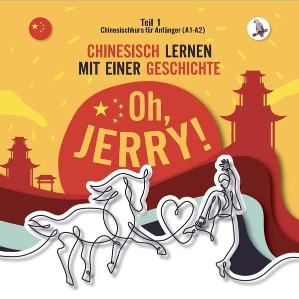 Produktbild: Gibas, P: Oh, Jerry! Chinesischkurs f&uuml;r Anf&auml;nger (A1-A2). Ch