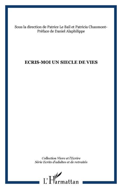 Produktbild: Ecris-Moi Un Siecle De Vies