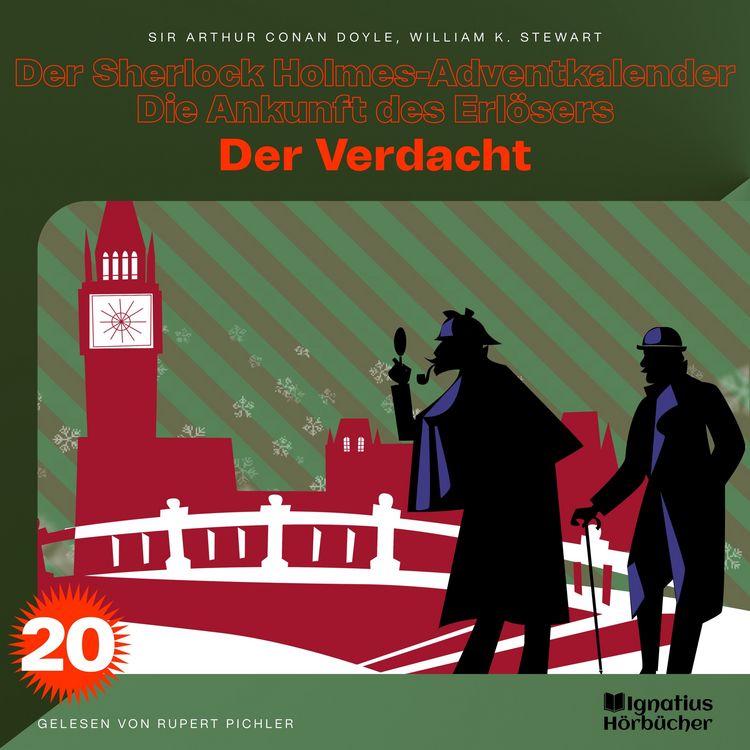 Produktbild: Der Verdacht (Der Sherlock Holmes-Adventkalender - Die Ankunft des Erl&ouml;sers, Folge 20)