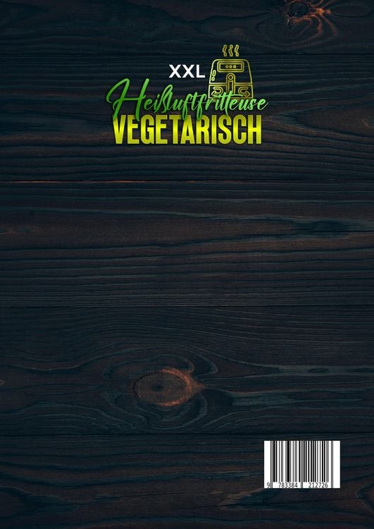 Produktbild: XXL Hei&szlig;luftfritteuse Kochbuch Vegetarisch