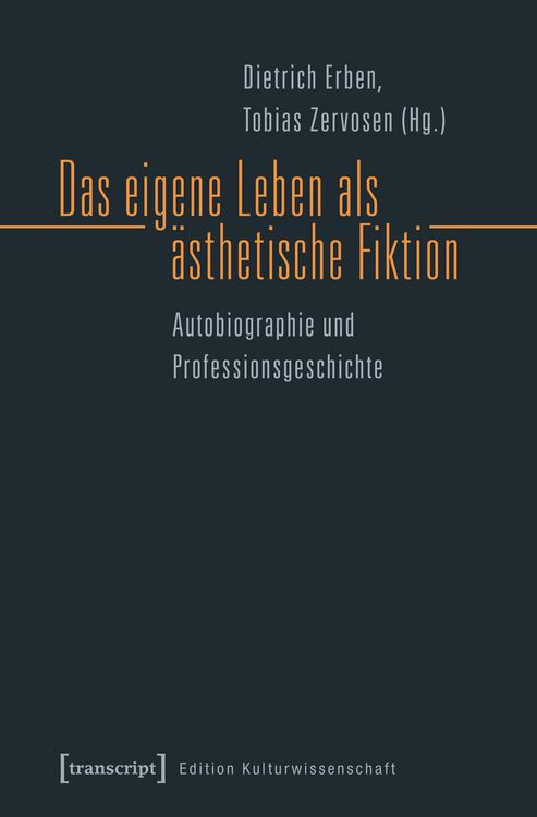 Produktbild: Das eigene Leben als &auml;sthetische Fiktion