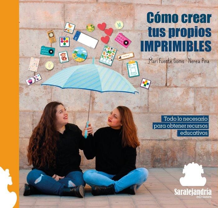 Produktbild: C&oacute;mo crear tus propios imprimibles : todo lo necesario para obtener recursos educativos