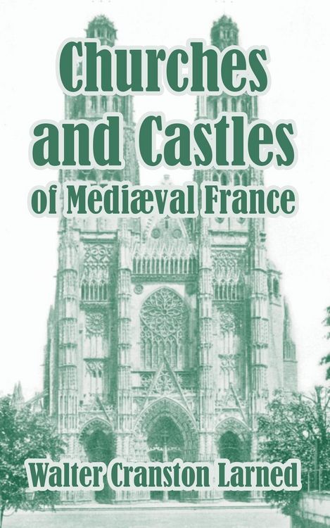 Produktbild: Churches and Castles of Medieval France