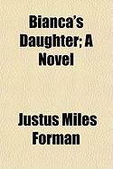 Produktbild: Bianca's Daughter; A Novel