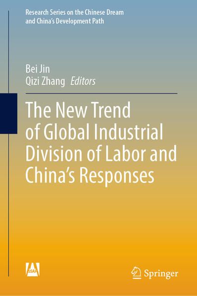 Produktbild: The New Trend of Global Industrial Division of Labor and China&rsquo;s Responses