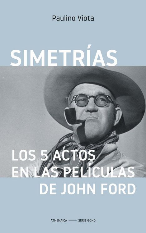 Produktbild: Simetr&iacute;as. Los 5 actos en las pel&iacute;culas de John Ford