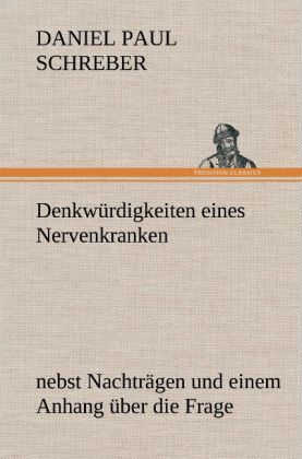 Produktbild: Denkw&uuml;rdigkeiten eines Nervenkranken