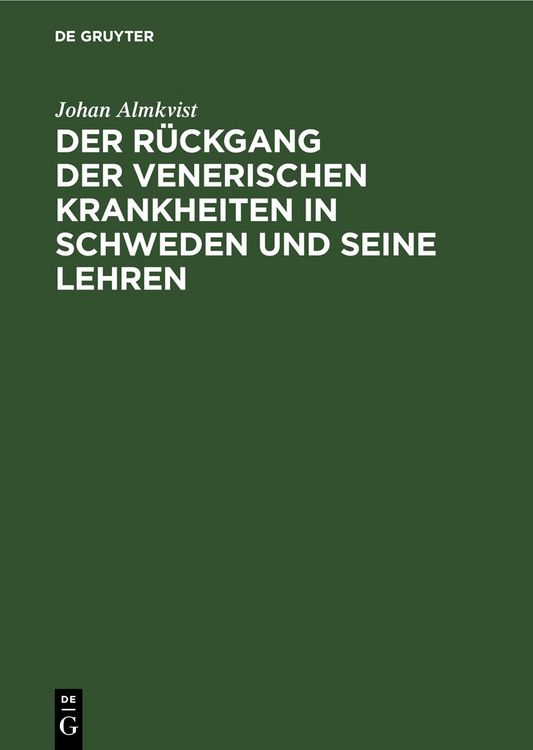 Produktbild: Der R&uuml;ckgang der venerischen Krankheiten in Schweden und seine Lehren