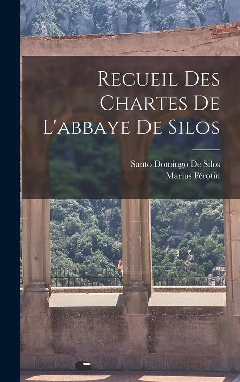 Produktbild: Recueil Des Chartes De L'abbaye De Silos