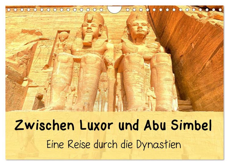 Produktbild: Zwischen Luxor und Abu Simbel - Eine Reise durch die Dynastien (Wandkalender 2026 DIN A4 quer), CALVENDO Monatskalender